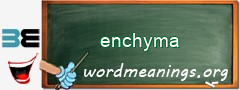 WordMeaning blackboard for enchyma
